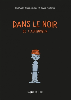 Dans le noir de l'ascenseur - Constance Orbeck-Nilssen