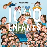Les 1000 enfants de monsieur et madame Chose - Valérie Fontaine