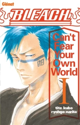Bleach : can't fear your own world. Vol. 1 - Taito Kubo