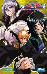 Bleach : fade to black - Taito Kubo