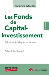Les fonds de capital-investissement : principes juridiques et fiscaux - Florence Moulin