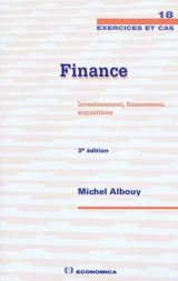 Finance : investissement, financement, acquisitions - Michel Albouy