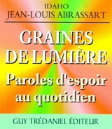 Graines de lumière : paroles d'espoir au quotidien - Jean-Louis Abrassart