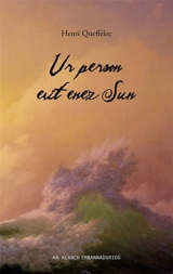 Ur person evit enez Sun : romant - Henri Queffélec