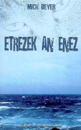 Etrezek an enez : romant - Mich Beyer
