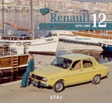 La Renault 12 de mon père : 1970-1980 - Thibaut Amant