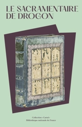 Le Sacramentaire de Drogon - Charlotte Denoël