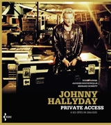 Johnny Hallyday : private access : à ses côtés en coulisses - Roger Abriol