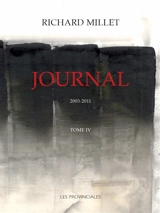Journal. Vol. 4. 2003-2011 - Richard Millet