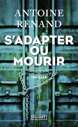 S'adapter ou mourir - Antoine Renand