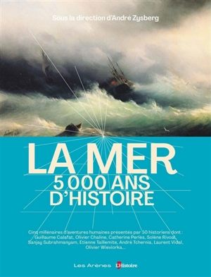 La mer, 5.000 ans d'histoire