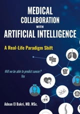 Medical collaboration with artificial intelligence : a real-life paradigm shift - Adnan El Bakri