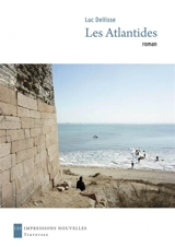 Les Atlantides - Luc Dellisse