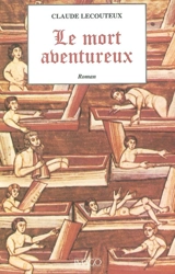 Le mort aventureux - Claude Lecouteux