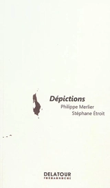 Dépictions - Philippe Merlier