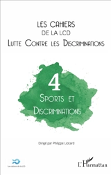 Cahiers de la LCD (Les), n° 4. Sports et discriminations