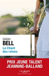 Le chant des reines - Sarah Bell