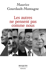 Les autres ne pensent pas comme nous - Maurice Gourdault-Montagne