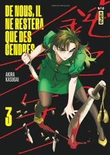 De nous, il ne restera que des cendres. Vol. 3 - Akira Kasugai