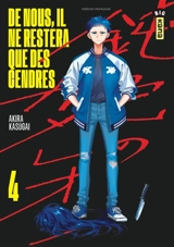 De nous, il ne restera que des cendres. Vol. 4 - Akira Kasugai
