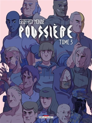 Poussière. Vol. 3 - Geoffroy Monde