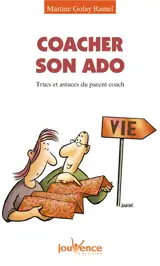 Coacher son ado : trucs et astuces du parent coach - Martine Golay Ramel