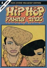 Hip-hop family tree. Vol. 4. 1984-1985 - Ed Piskor