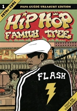 Hip-hop family tree. Vol. 1. 1970s-1981 - Ed Piskor