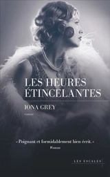 Les heures étincelantes - Iona Grey