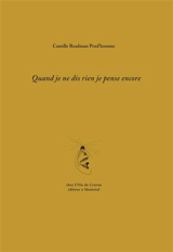 Quand je ne dis rien je pense encore - Readman Prud'homme, Camille