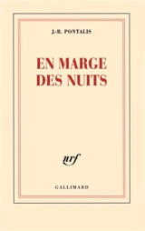 En marge des nuits - Jean-Bertrand Pontalis