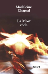 La mort rôde - Madeleine Chapsal