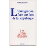 L'immigration face aux lois de la République