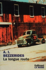 La longue route - Albert Isaac Bezzerides