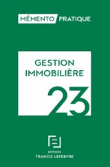 Gestion immobilière 2023 - Editions Francis Lefebvre