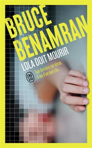 Lola doit mourir - Bruce Benamran