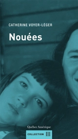 Nouées - Catherine Voyer-Léger