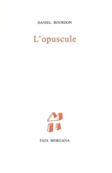L'opuscule - Daniel Bourdon