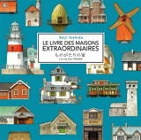 Le livre des maisons extraordinaires : l'art de Seiji Yoshida - Seiji Yoshida