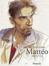 Mattéo. Sixième époque (2 septembre 1939-3 juin 1940) - Jean-Pierre Gibrat