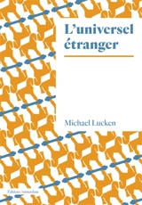 L'universel étranger - Michael Lucken