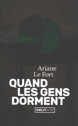 Quand les gens dorment - Ariane Le Fort