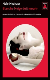 Blanche-Neige doit mourir - Nele Neuhaus