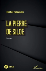 La pierre de Siloé - Michel Tabachnik