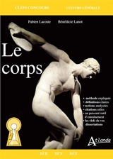 Le corps : ECE, ECS, ECT - Bénédicte Lanot