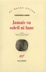 Jamais vu soleil ni lune - Ferdinando Camon
