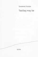 Tasiilaq may be - Sandrine Cnudde