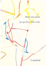 Avec ses yeux - Jacqueline Merville