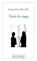 Tenir le coup - Jacqueline Merville