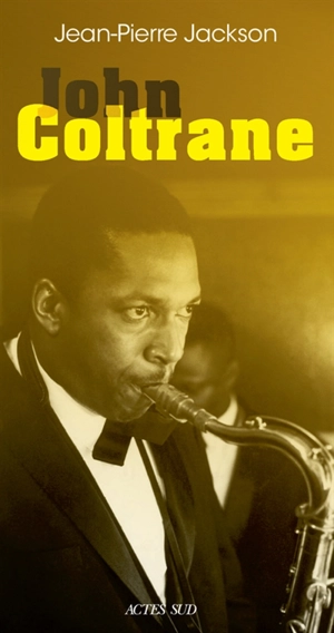 John Coltrane - Jean-Pierre Jackson